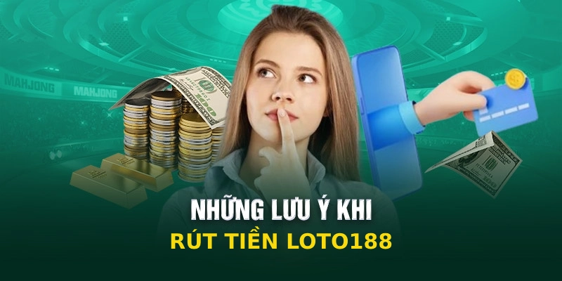 Một số vấn đề cần lưu ý trong giao dịch rút tiền