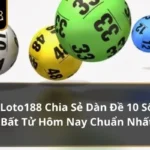 dàn đề 10 số bất tử hôm nay