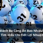 Đánh 3 càng ăn bao nhiêu
