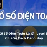 Xổ số điện toán là gì
