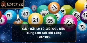 bắt lô từ giải đặc biệt